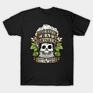 Beer - Obsessive Craft Drinker T-Shirt